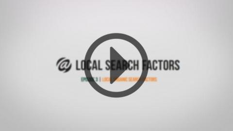 Local Search - Topic 3: Local Organic Search Factors
