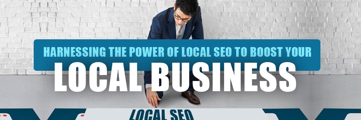 Harnessing the Power of Local SEO to Boost Your Local Business