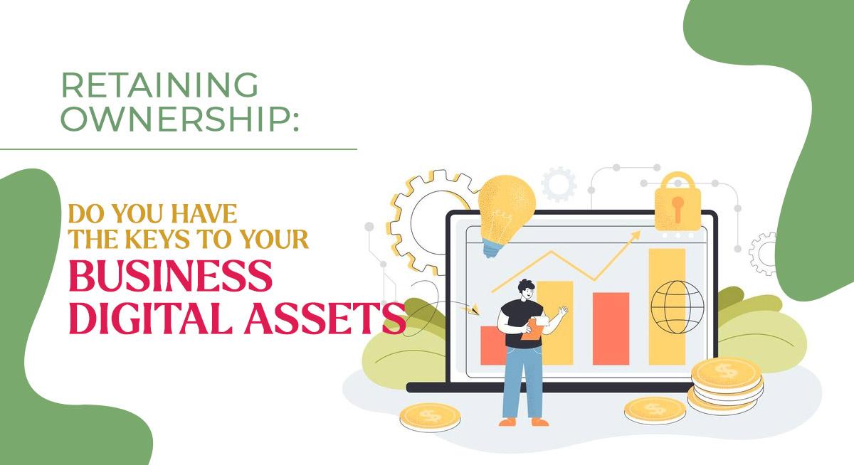 Do You Have the Keys to Secure Your Business Digital Assets?