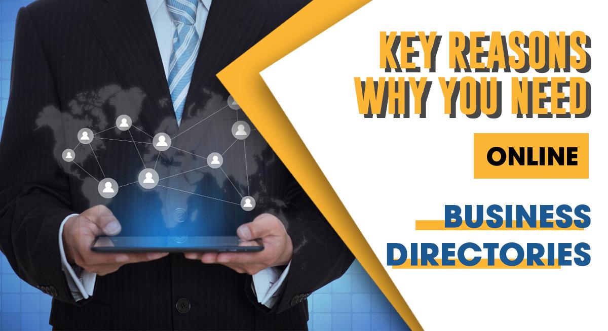 Reasons why you need Online Business Directories to increase online visibility and promote your business