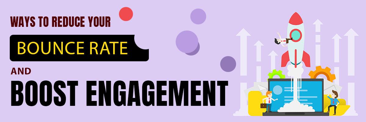 Ways to Reduce Your Bounce Rate and Increase Your Conversion